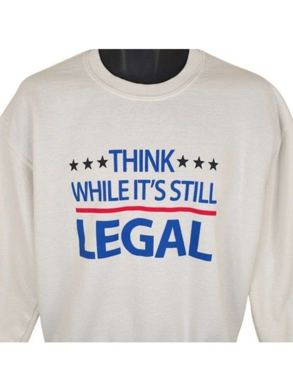 Think While Its Still Legal Sweatshirt Mens Size Medium White Political Activism